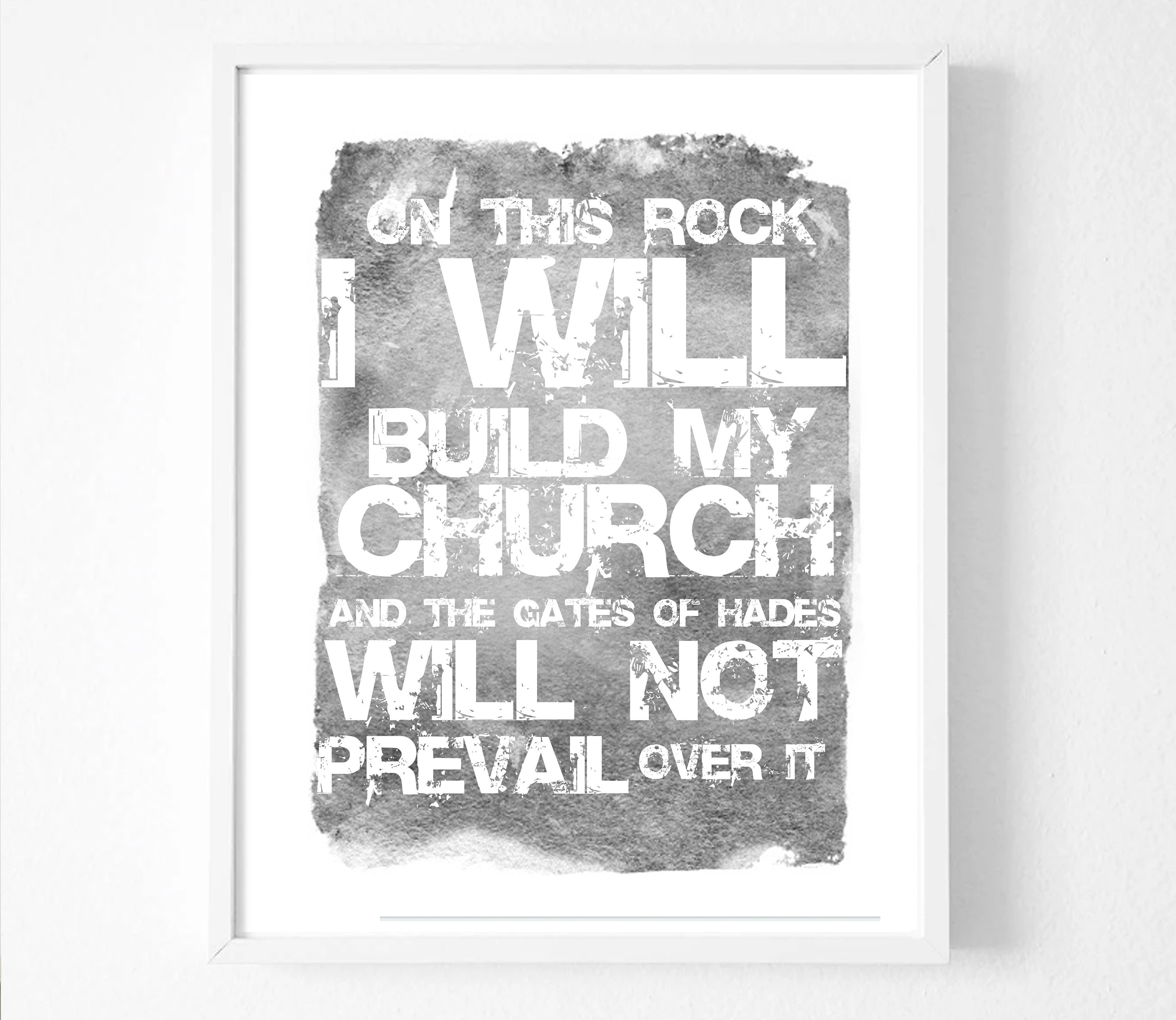 Bible verse print on this rock i build my church print christian home