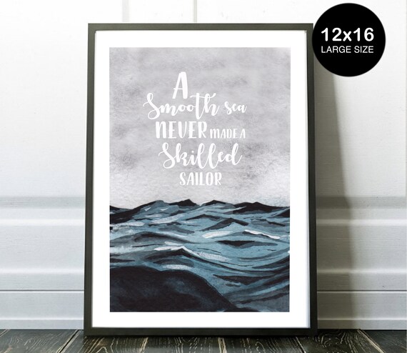 A Smooth Sea Never Made a Skilled Sailor Motivational - Etsy