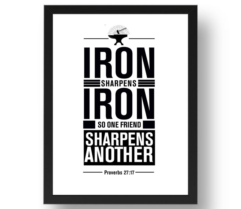 Iron Sharpens Iron Print Bible Verse Proverbs 27 1 Man Cave Etsy iron-sharpens-iron-print-bible-verse-proverbs-27-1-man-cave-etsy