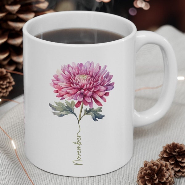 Chrysanthemum: The Emblem of November's Birth Month Blossom, 11 oz Ceramic Mug, Spring Gifts, Flowers, Garden Lovers. Nature, Birthday Mug.