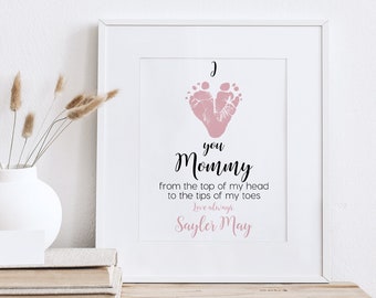 Mother's Day Personalized Gift for New Mom, I Love you Mommy Baby footprint Art, Your Child's Feet 8x10 or 11x14, UNFRAMED