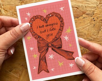 I Hate Everyone But I Like You Valentine's Card