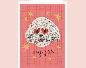 Dog Valentine's Card / Puppy Love Card / Hey You Card