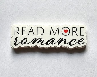 3" Lesen Sie mehr Romanze Aufkleber