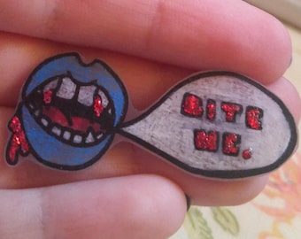 Bite Me- Glitter Blood Vampire Fang Shrinky Dink Feminist Pin