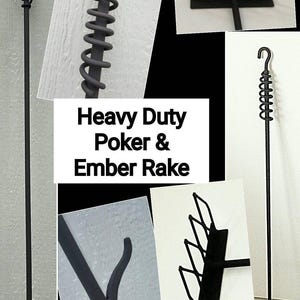 May include: Heavy Duty Poker & Ember Rake, a set of two black metal fireplace tools. The poker has a coiled handle and a pointed end. The rake has a long handle and a fan-shaped head with multiple tines.