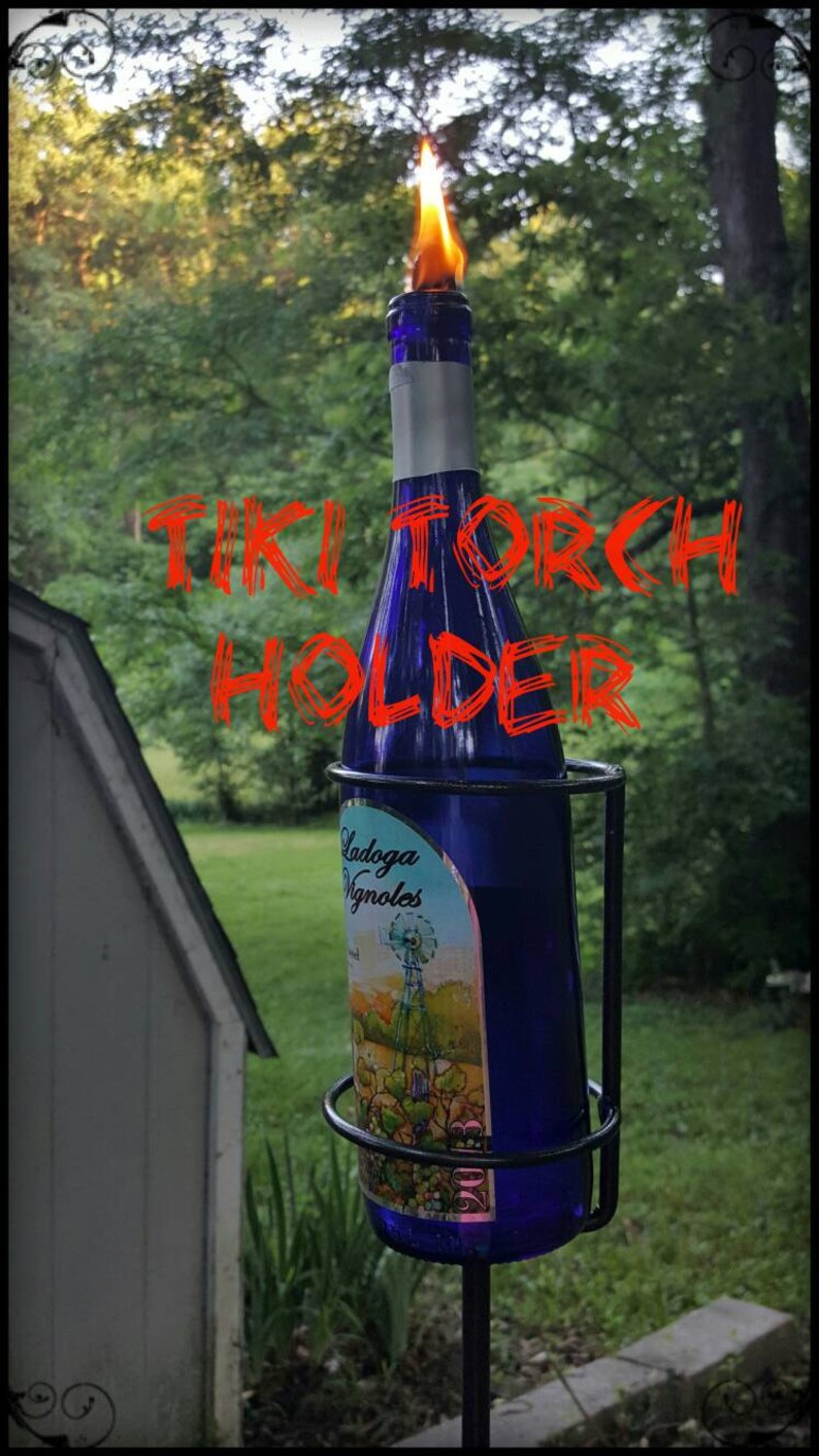 Wine Bottle Tiki Torch Blacksmith Made Holder Onlyfree Etsy
