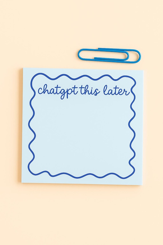 Funny Sticky Notes | "ChatGPT This Later" Notepad | Office Humor Desk Supplies GiftSticky Note Pad, Reminder Notes | Gift for Coworker