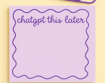 Lavender “ChatGPT This Later” Sticky Notes – Cute Purple Notepad, Funny Desk Gift, Aesthetic Office Supplies, Productivity Pad