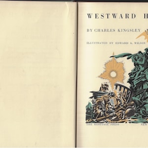Westward Ho by Charles Kingsley illustrated by Edward A Wilson 1947 hardcover/slipcase