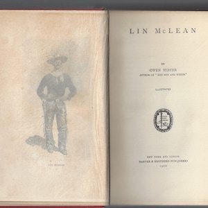 Lin McLean by Owen Wister, a western published by Harper & brothers 1902 photo illustrated hardcover early reprint
