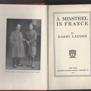 A Minstrel in France by Harry Lauder biography of a WWI soldier Hearst International library 1918 illustrated hardcover