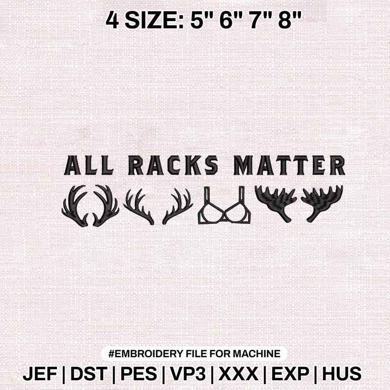 Embroidery Design File: All Racks Matter Embroidery, Deer Hunting ...