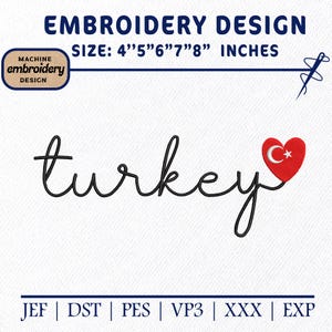 Può includere: Design per ricamo con la parola "turkey" in corsivo, accompagnata da un cuore rosso con una luna crescente e una stella. Disponibile in misure da 10.16 cm a 20.32 cm. L'immagine include anche il testo "EMBROIDERY DESIGN".