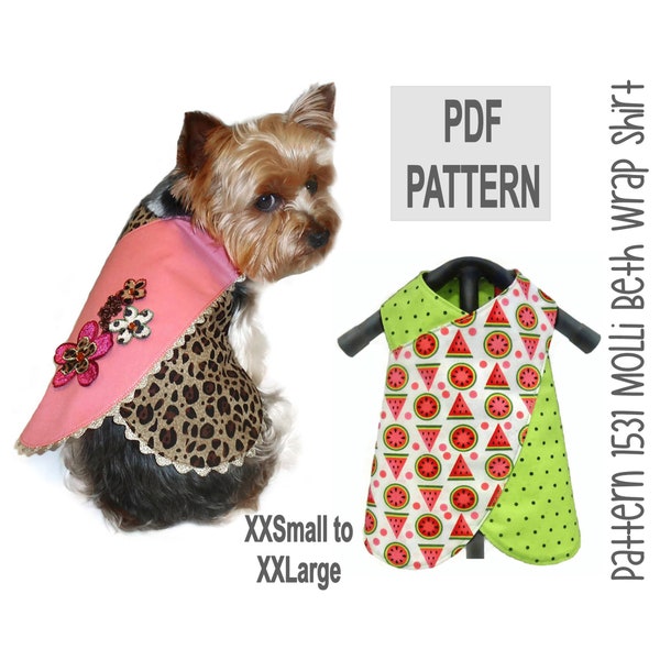 Molli Beth Dog Shirt Sewing Pattern 1531 - Dog Clothes Patterns - Dog Dress Pattern - Wrap Shirt - Dog Apparel - Pet Clothes - XXSm to XXLg