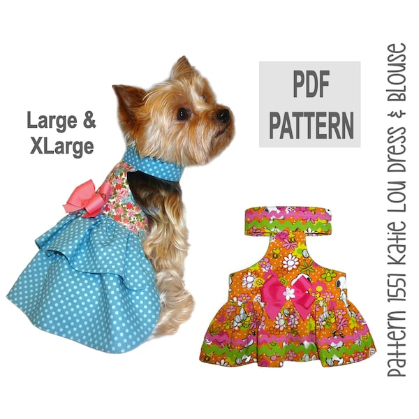 Kati Lou Dog Dress and Dog Blouse Sewing Pattern 1551 - Dog Clothes Patterns - Pet Dog Dresses - Pet Dog Apparel - Pet Harnesses - Lg & XLg