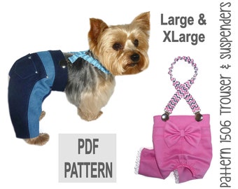 Dog Pants Sewing Pattern 1506 - Dog Clothes Patterns - Dog Jeans - Dog Suspenders - Dog Apparel - Pet Clothes - Dog Clothing - Lg & XLg