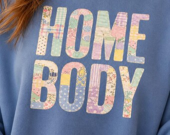 Homebody Crewneck Sweatshirt Introvert Gift Cozy Loungewear Comfortable Casual Cotton Apparel Unisex Clothing Pastel Aesthetic Cottagecore