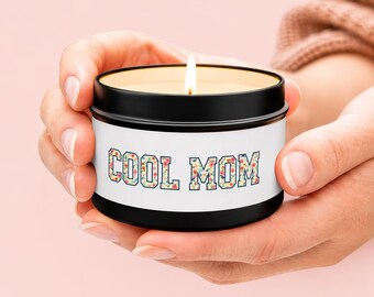 Mother's Day Candle Tin Floral 4 oz Cool Mom Birthday Gift Greatest Mom Loving Mama May 10 Celebration