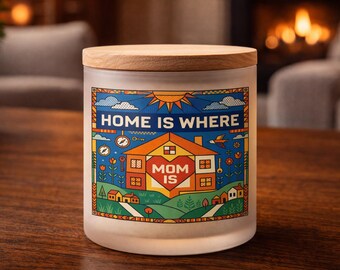 Mother's Day Candle Glass Frosted 11oz Gift Home Is Where Mom Is Colorful Label Mother's Day Gift Pretty Candle Farmhouse Style Folk Art