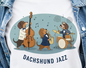 Dachshund Jazz Shirt Dog Music Fan Gift Wiener Dog Mom Tee Cotton Unisex Drummer Tshirt Funny Animal Graphic Apparel Musician Band Novelty
