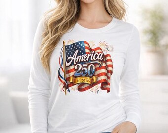 America 250 Long Sleeve Tee  Patriotic Stars Stripes Flag Graphic Unisex Tee White Shirt Fireworks