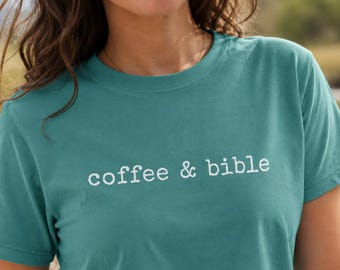 Coffee Bible Shirt Christian Faith Tee Men Gift Religious Text Garment Unisex Devotional Morning Worship Lifestyle Church Believer Casual