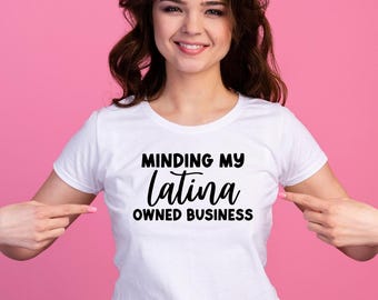 Camiseta de empresa propiedad de latinas / Camiseta de pequeña empresa latina