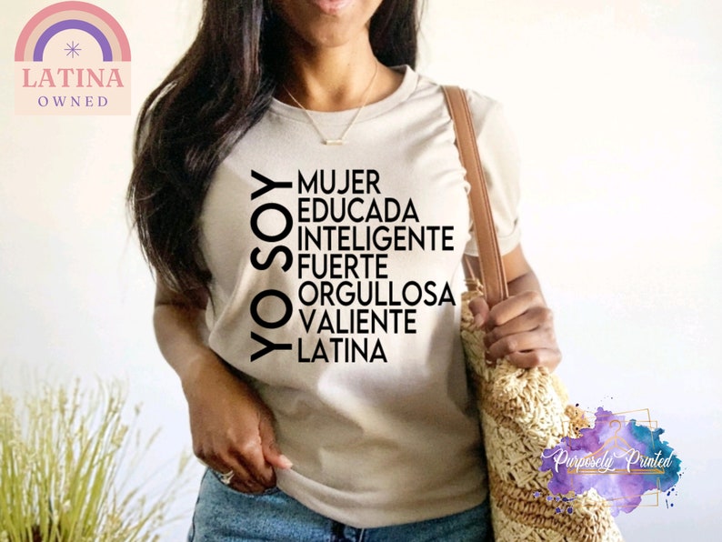 Yo Soy T-shirt Yo Soy Mujer Inteligente Fuerte Orgullosa Shirt Yo Soy Latina Latine Latinx Hispanic Shirt image 1