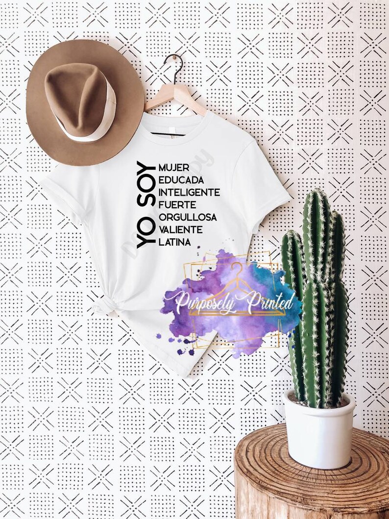 Yo Soy T-shirt Yo Soy Mujer Inteligente Fuerte Orgullosa Shirt Yo Soy Latina Latine Latinx Hispanic Shirt image 2