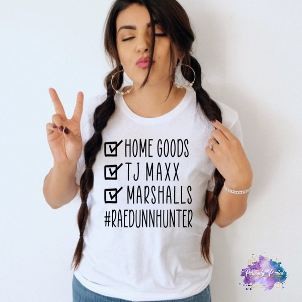 Rae Dunn Hunter T-shirt | Home Goods TJ Maxx & Marshalls Rae Dunn Shirt | Never Dunn Shirt | Rae Dunn Pottery | Farmhouse Style Shirt