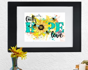 Faith Hope Love - Downloadable print - Inspirational quote - Motivational - Printable Wall Art - Religious-Spiritual