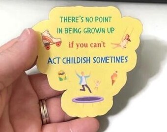 Doctor Who Quote Sticker: Act Childish - Nerdy Laptop Decal