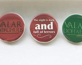 TV Show Quotes Buttons: Red Witch, Valar Morghulis, Night Terrors - Set of 3