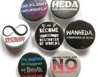 The 100 Clarke Pins Clarke Magnet Pin Back Nightblood Academy Wanheda Commander of Death No Good Guys Go Float Yourself Badge