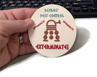 Exterminate Sticker Davros' Pest Control Doctor Who Quote Laptop Sticker Mirror Sticker Nerdy Sticker