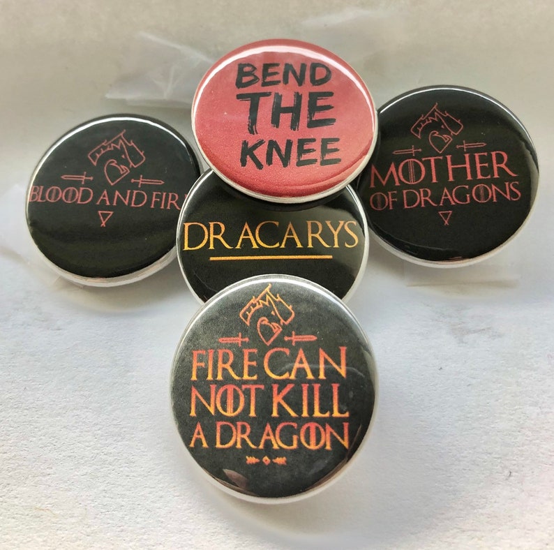 Dragons Pin Fire cannot kill a dragon bend the knee blood and fire magnet 5 Button Set Magnets Flat Back image 3