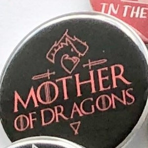 Dragons Pin Fire cannot kill a dragon bend the knee blood and fire magnet 5 Button Set Magnets Flat Back image 4