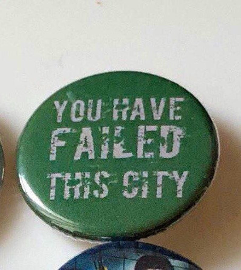 You Have Failed This City Green Archer Emerald Bowman Super Hero Bow and Arrow Comics Pin Button Magnet Keychain Geek Gift Fandom Gift image 1