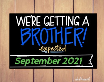 We're Getting a Brother | Baby Announcement | Pregnancy, Adoption | Instant Digital Download | Maternity Photo Prop | Customizable | Gender