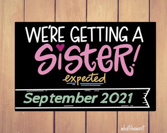 We're Getting a Sister | Baby Announcement | Pregnancy, Adoption | Instant Digital Download | Maternity Photo Prop | Customizable | Gender