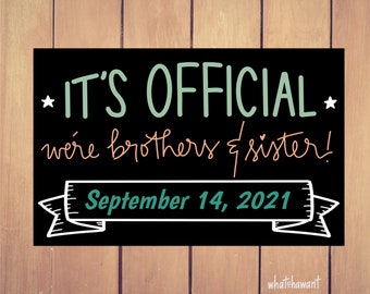 It's Official, We're Brothers and Sister | Adoption, Blended Family Announcement | Instant Digital Download | Wedding Photo Prop | Customize
