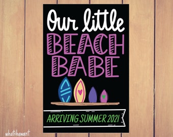 Our Little Beach Babe | Baby Announcement | Pregnancy, Adoption | Instant Digital Download | Maternity Photo Prop | Customize Second Child