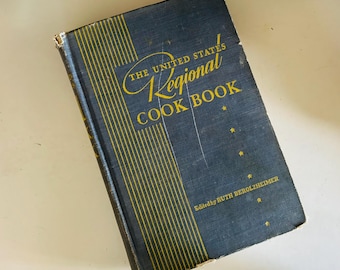 Vintage The United States Regional Cookbook 1947 Edited by Ruth Berolzheimer, Wartime Collectible Cookbook