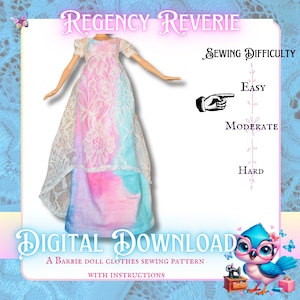 Könnte beinhalten: Eine Barbie-Puppe in einem pastellfarbenen Kleid mit weißem Spitzeneinsatz. Das Bild enthält den Text "Regency Reverie" und "Digital Download" mit Anweisungen für ein Barbie-Puppen-Kleidung Schnittmuster. Der Schwierigkeitsgrad beim Nähen ist einfach.