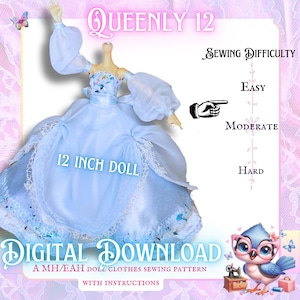 May include: A digital download sewing pattern for a 12 inch doll dress. The dress is light blue with a white lace trim and a floral print. The pattern includes instructions and is labeled "Queenly 12". The sewing difficulty is listed as moderate.