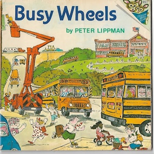 Vintage Childrens Book Busy Wheels by Peter Lippman 1973