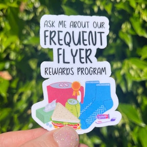 Ask Me About Our Frequent Flyer Rewards Program Sticker For Laptop, Gift For Nurses, Medical Sticker For Water Bottle And Clipboard