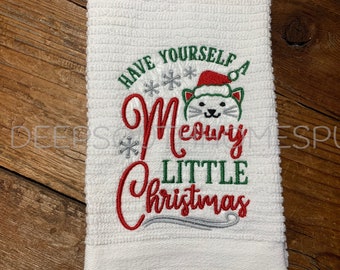 Cat lover Christmas towel, Have yourself a Meowy little Christmas, embroidered bar mop towel, cat towel gift, cat lover kitchen towel