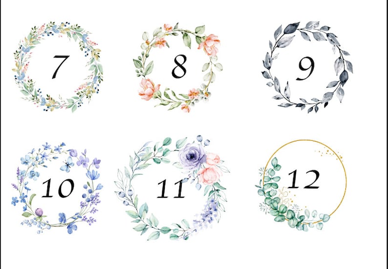 May include: Six watercolor floral wreaths with numbers 7 through 12 in the center. The wreaths are decorated with various flowers and greenery.
